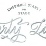 Ensemble Stars! The Stage - Party Live