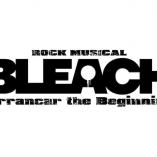 ROCK MUSICAL BLEACH - Arrancar the Beginning