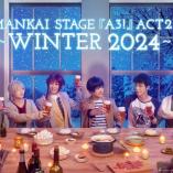 MANKAI STAGE A3! ACT2! - WINTER 2024