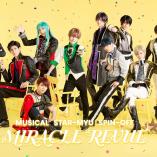 New Musical Starmyu spinoff MIRACLE REVUE
