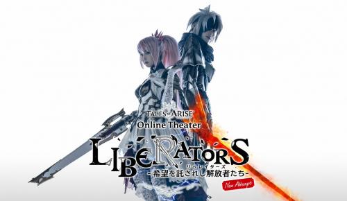 TALES of ARISE Online Theater - Liberators - Kibo o takusareshi kaihoushatachi