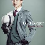 Hiroki Suzuki : Loid Forger (double cast)