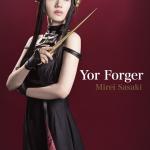 Mirei Sasaki : Yor Forger (double cast)